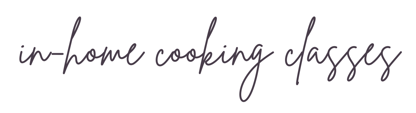 Graphic of cursive text "in-home cooking classes."